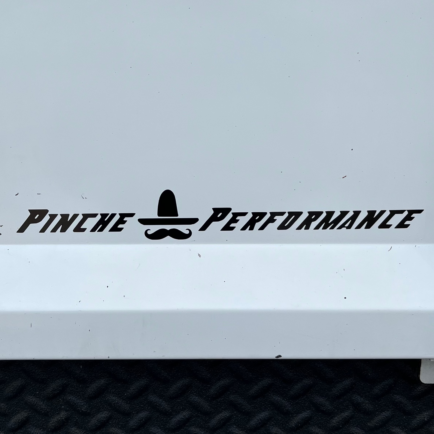 "Pinche Performance" Decal